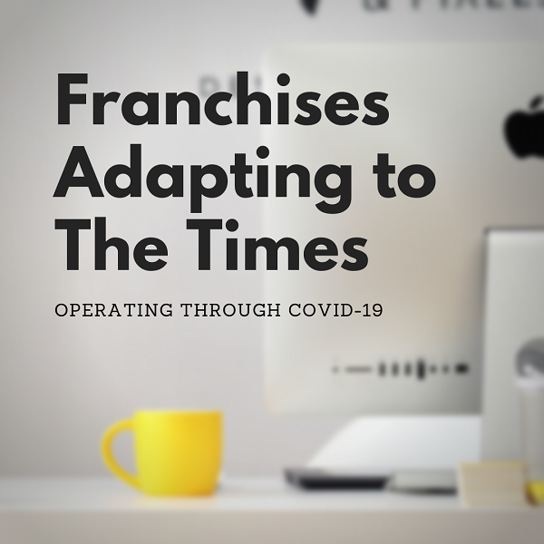 Business Adaptation: How a number of franchises are evolving during lockdown